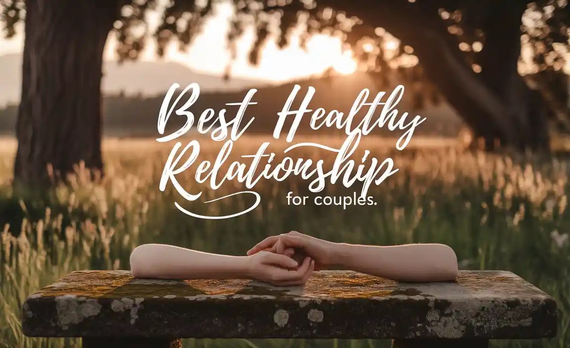 Best Healthy Relationship For Couples