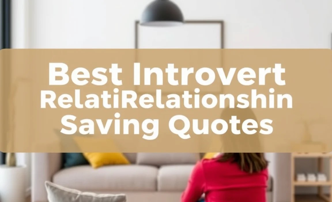 Best Introvert Relationship Saving Quotes