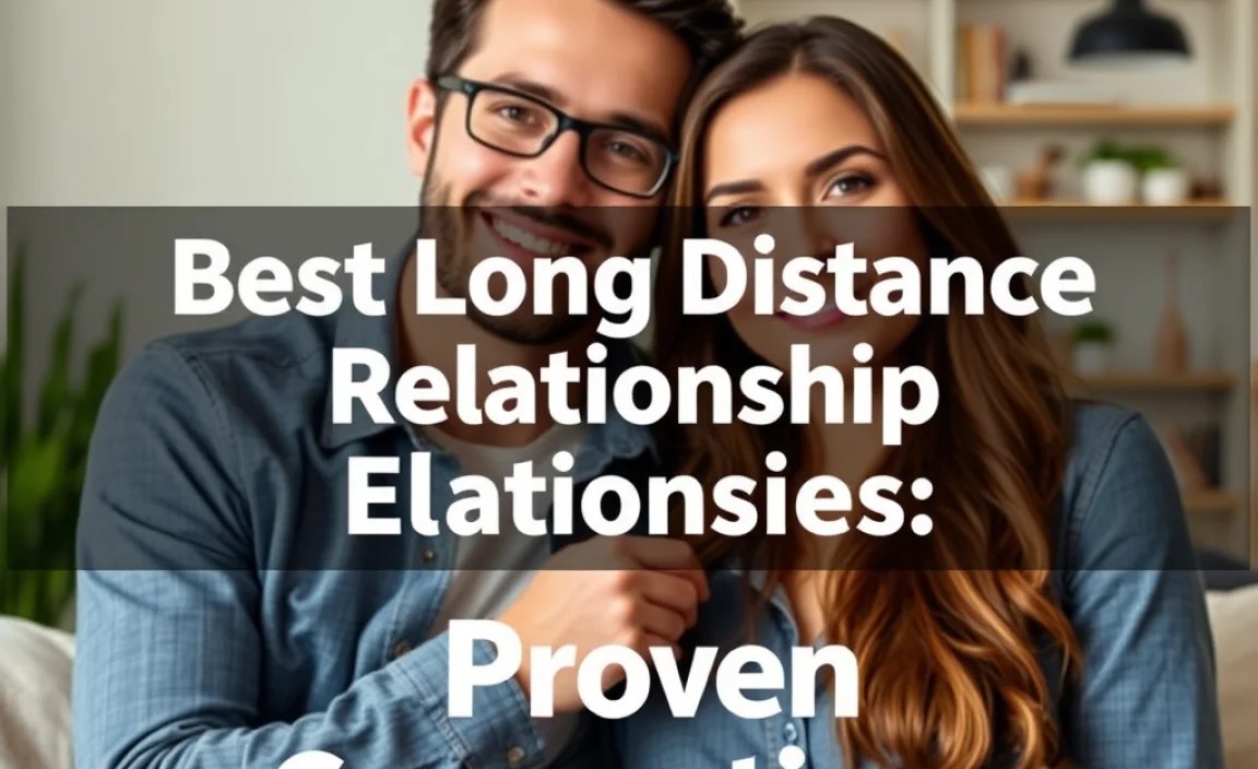Best Long Distance Relationship Examples: Proven Connections