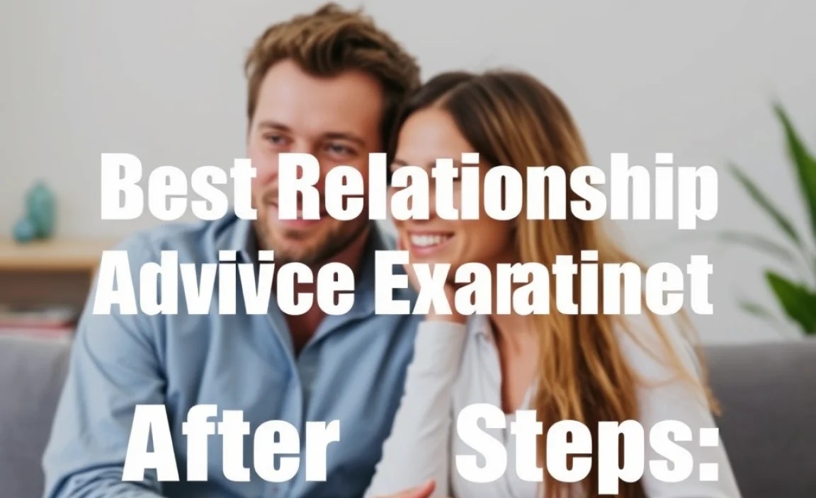 Best Relationship Advice Examples After Cheating: Proven Steps