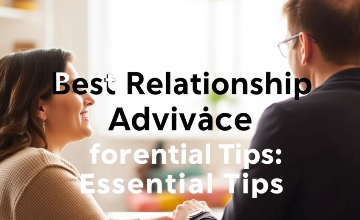 Best Relationship Advice for Couples: Essential Tips