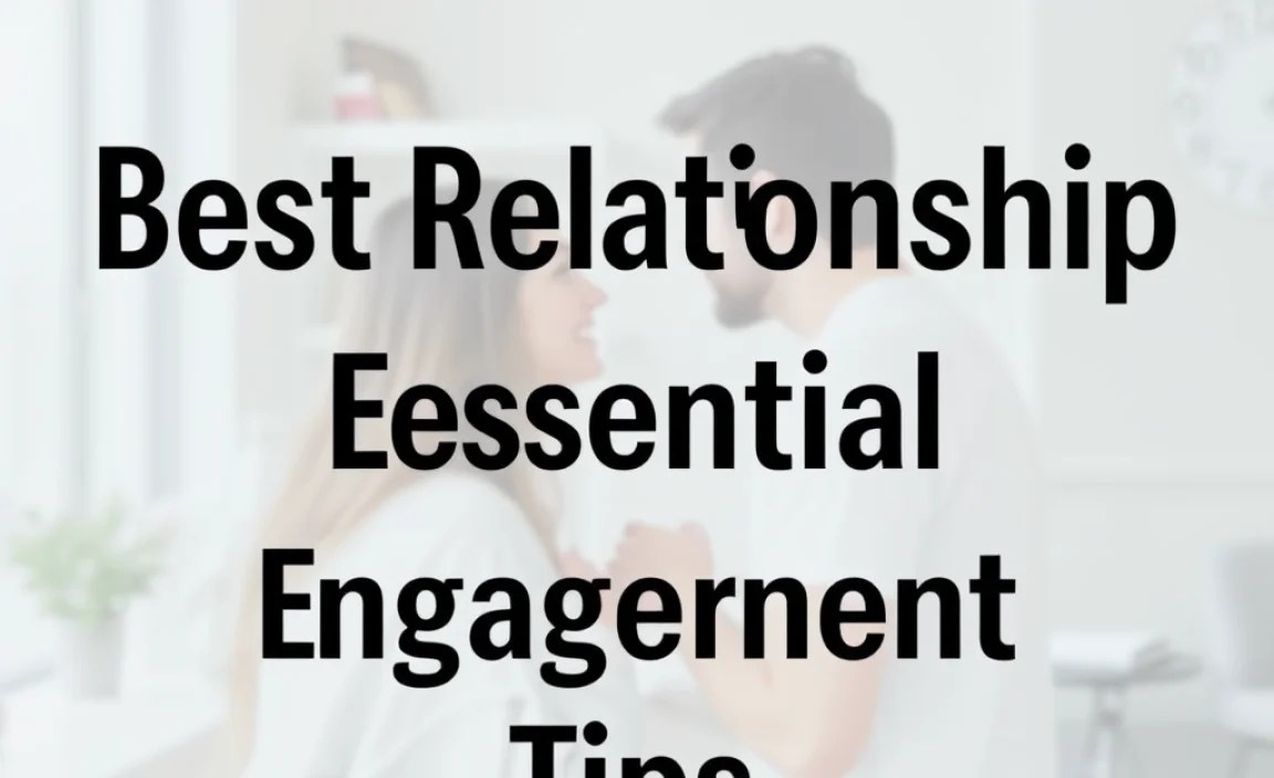 Best Relationship Advice Solutions: Essential Engagement Tips