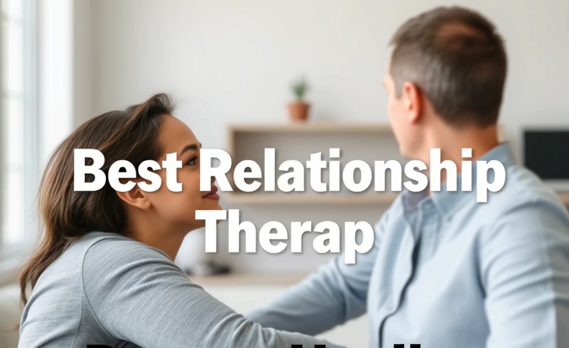 Best Relationship Advice Therapy: Proven Healing