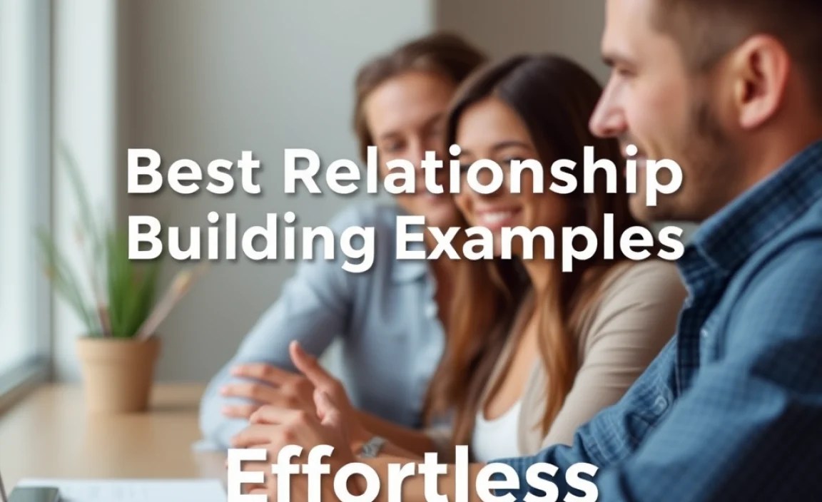 Best Relationship Building Examples for Effortless Healing