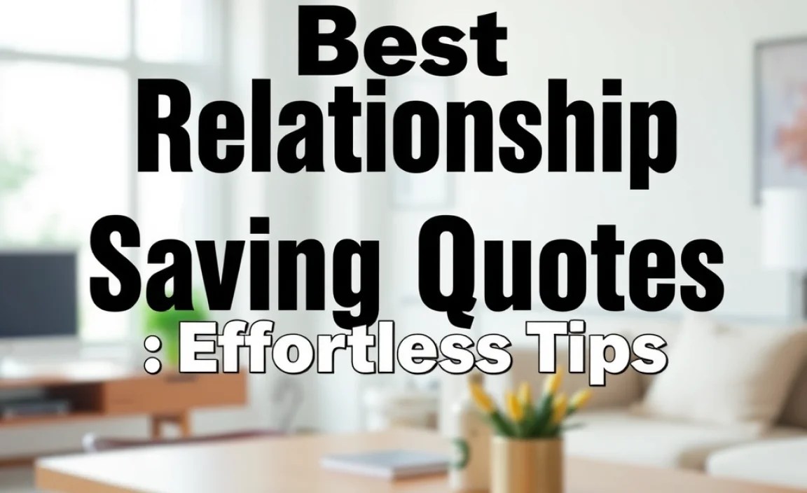 Best Relationship Saving Quotes: Effortless Tips