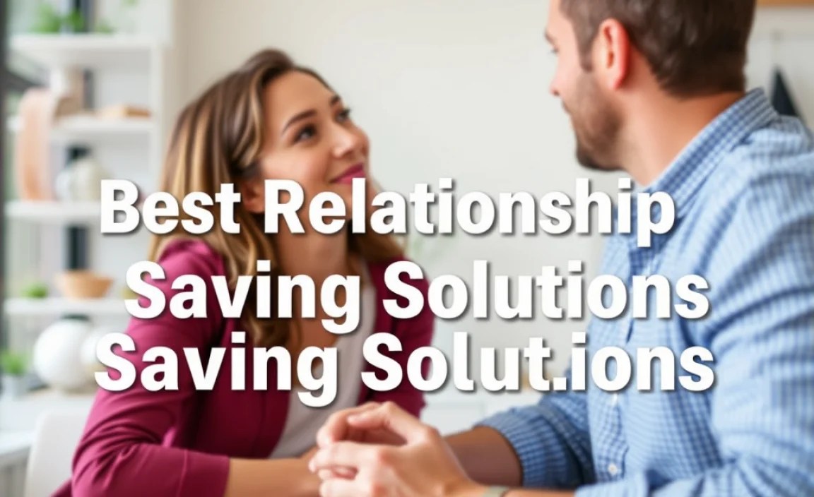 Best Relationship Saving Solutions