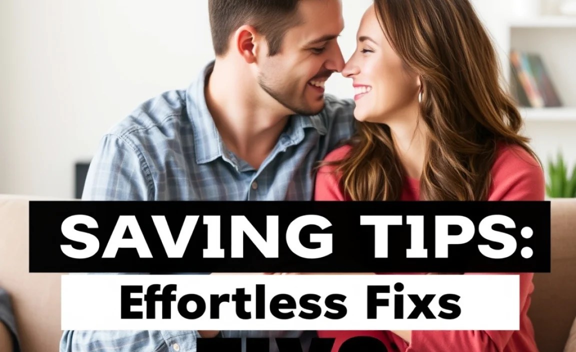 Best Relationship Saving Tips: Effortless Fixes