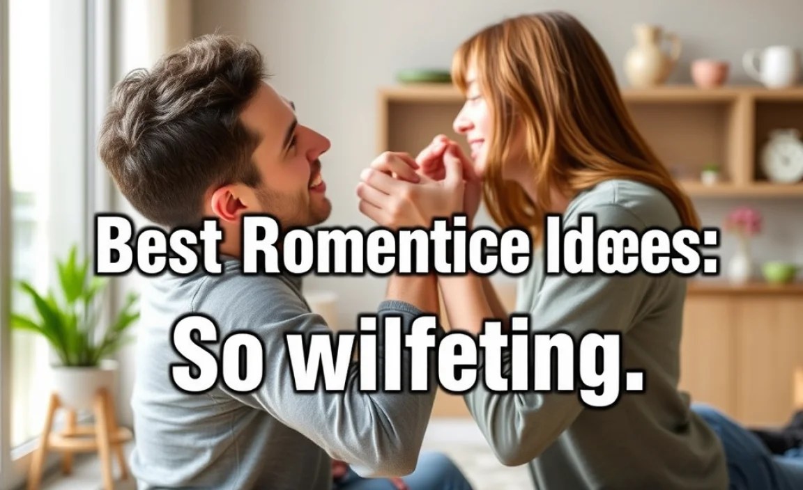 Best Romantic Ideas Quotes: So Uplifting