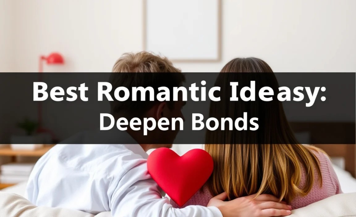 Best Romantic Ideas Therapy: Deepen Bonds