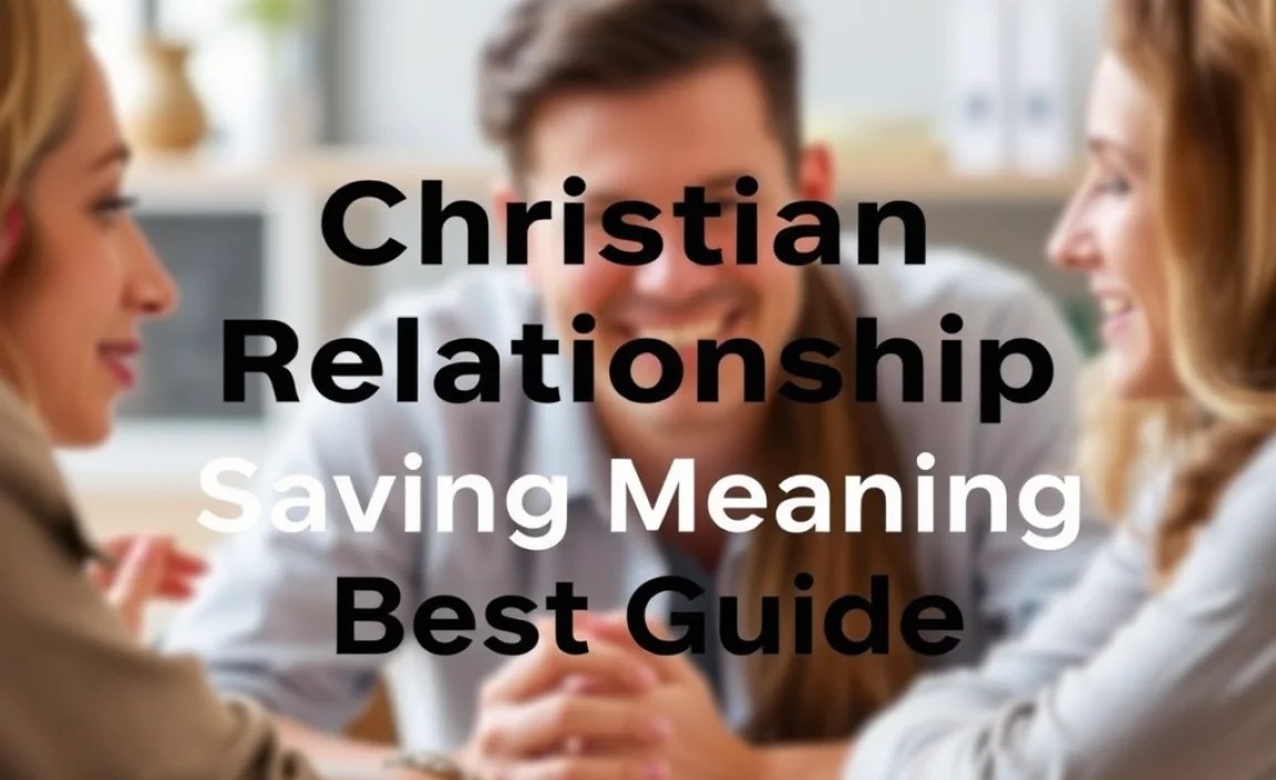 Christian Relationship Saving Meaning: Best Guide