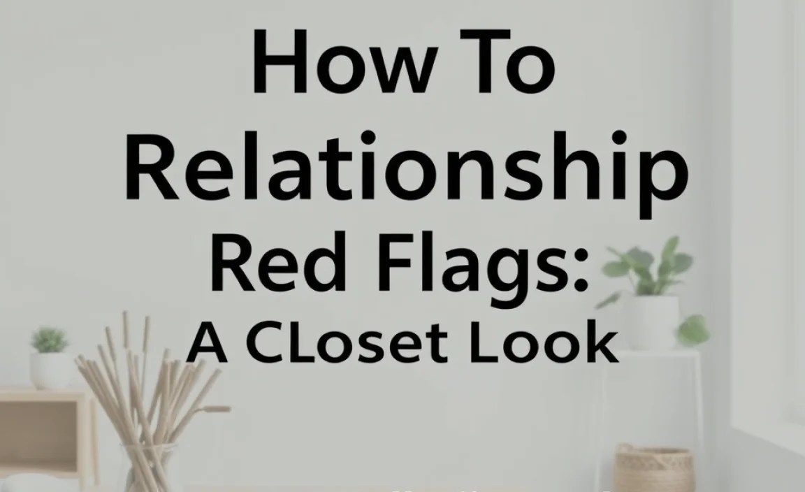 Common Relationship Red Flags: A Closer Look