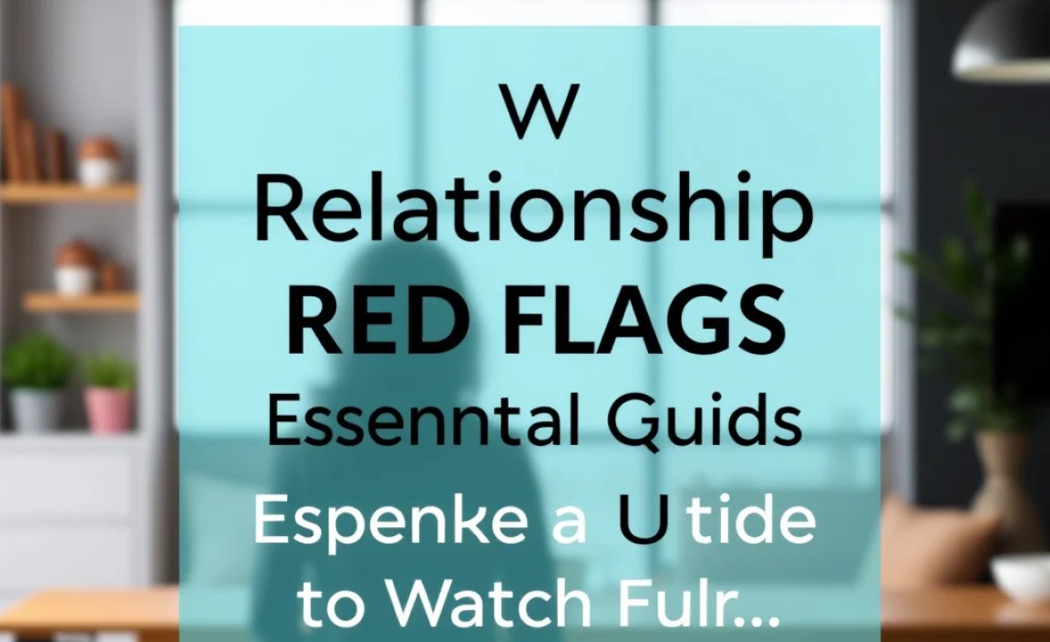 Common Relationship Red Flags to Watch For