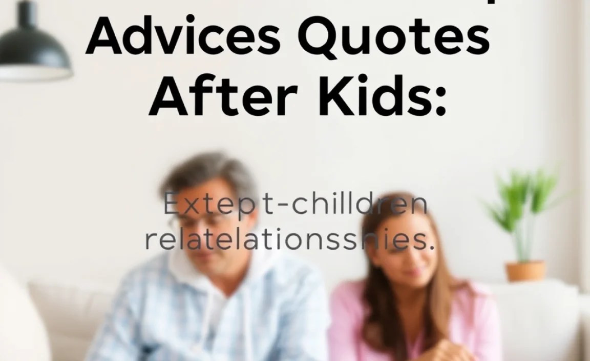 Expert Insights on Post-Children Relationships