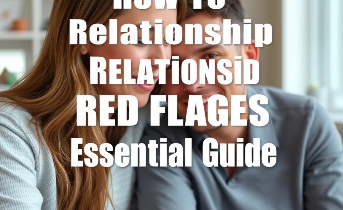 How To Relationship Red Flags Meaning After Cheating: Essential Guide