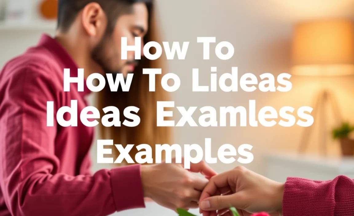 How To Romantic Ideas Examples: Essential Marriage Magic