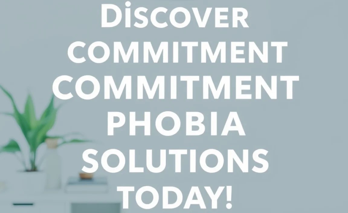Identifying Commitment Phobia in Yourself or a Partner