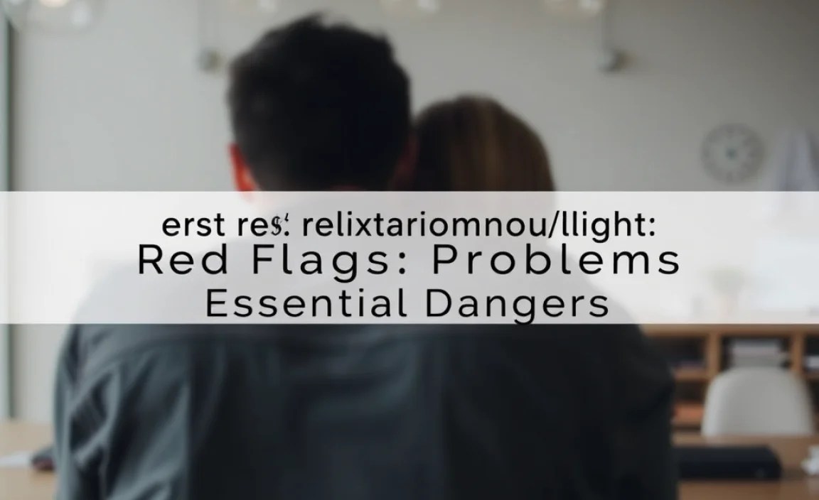 Navigating Red Flags: What To Do Next