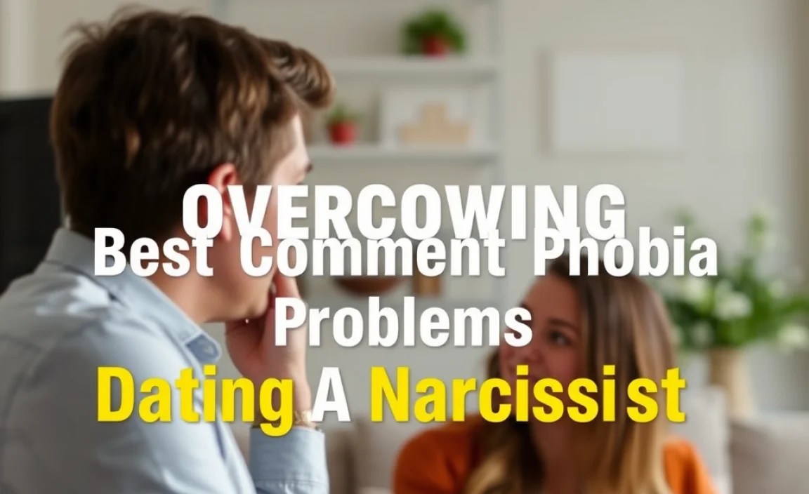 Overcoming Best Commitment Phobia Problems Dating A Narcissist