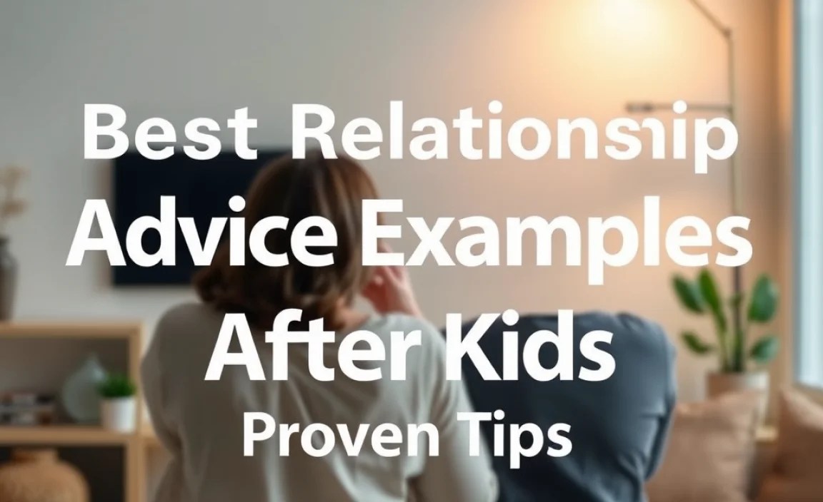 Proven Relationship Advice Examples After Kids