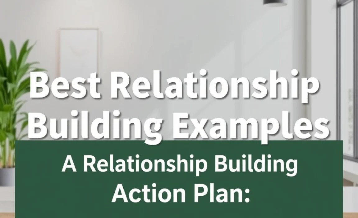 Putting It All Together: A Relationship Building Action Plan