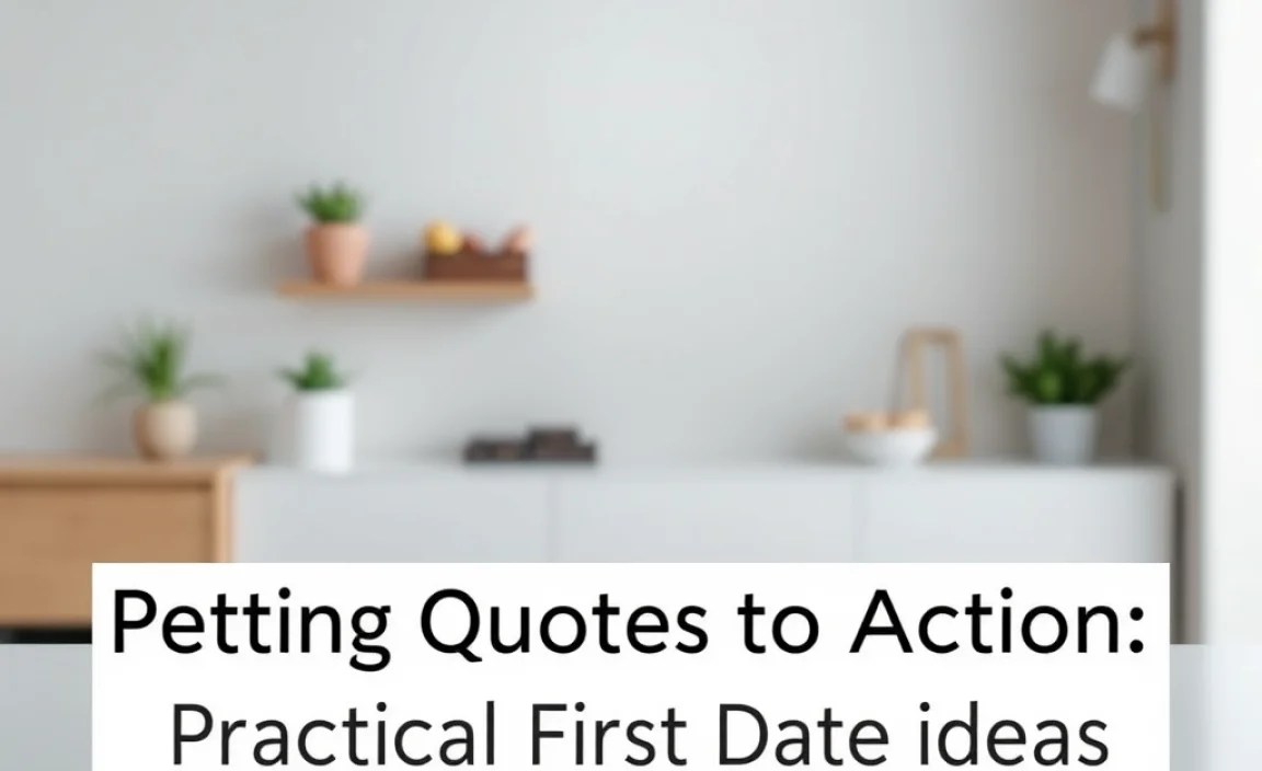 Putting Quotes into Action: Practical First Date Ideas