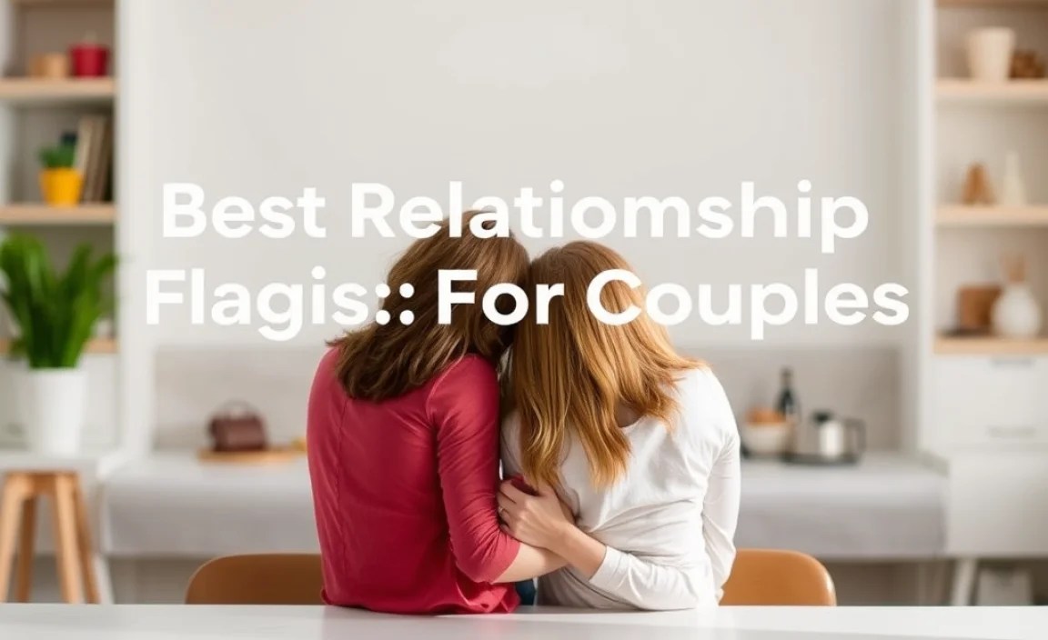 Table: Red Flags vs. Healthy Relationship Signs