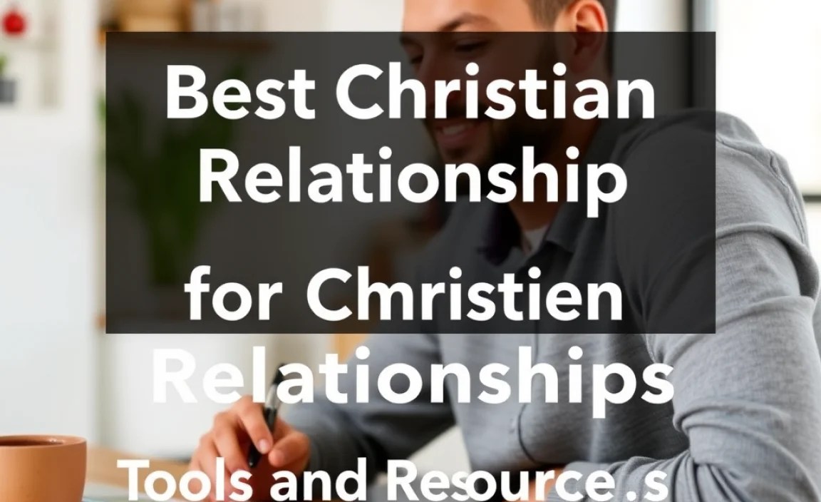 Tools and Resources for Christian Relationships