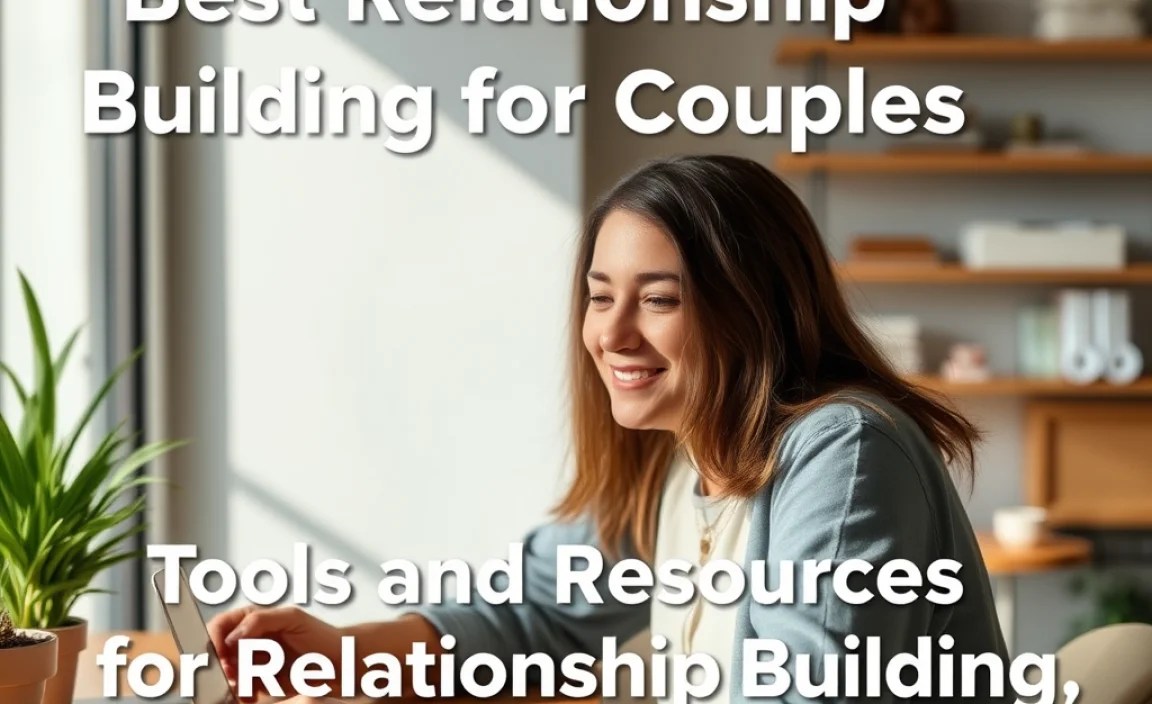 Tools and Resources for Relationship Building