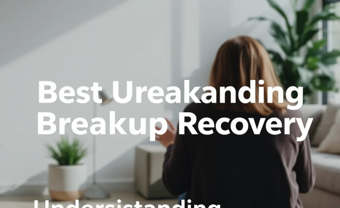 Understanding Breakup Recovery
