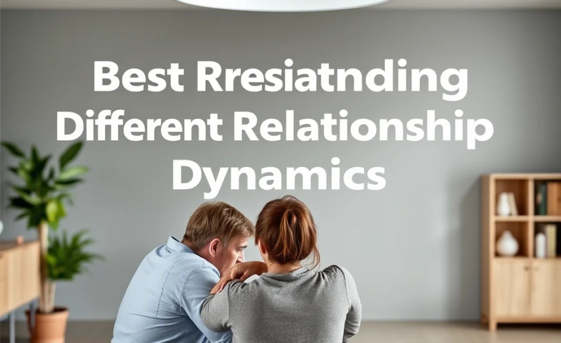 Understanding Different Relationship Dynamics