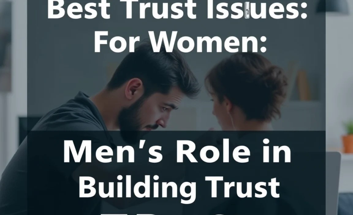Understanding Men’s Role in Building Trust