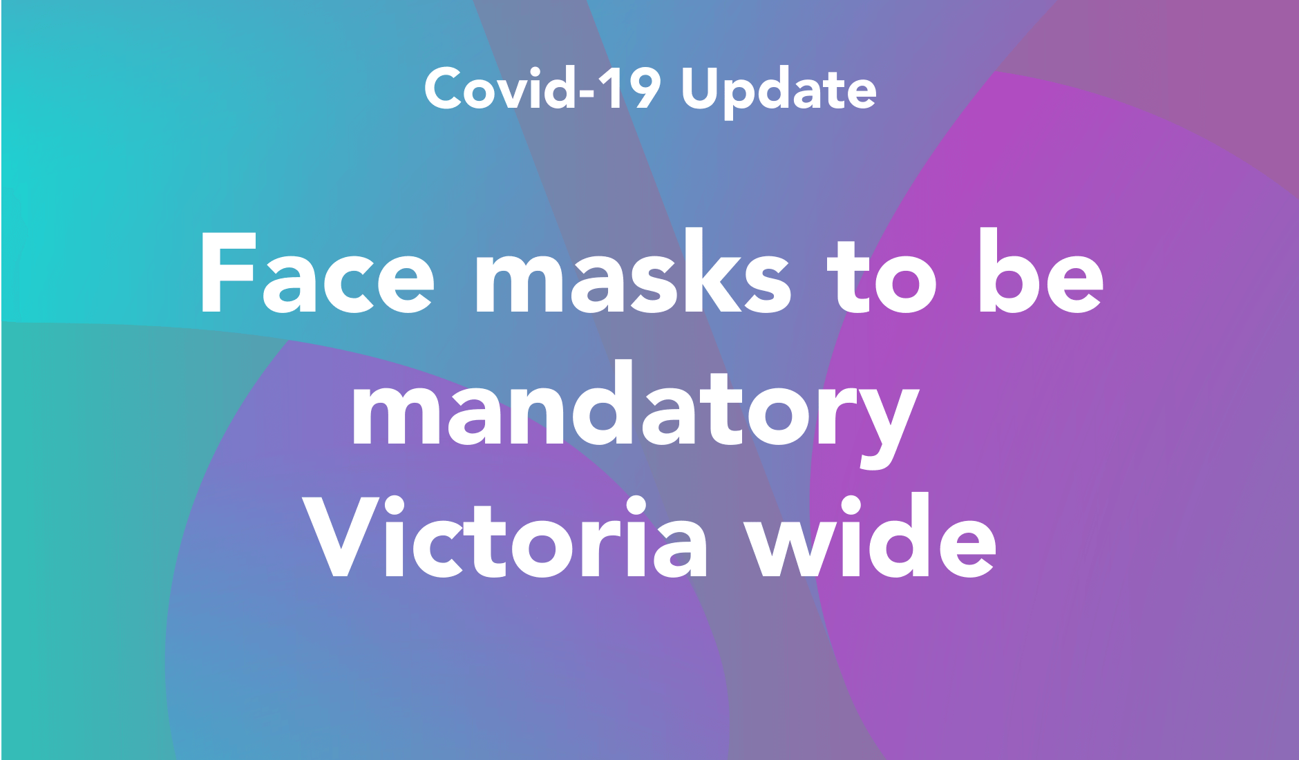 Face masks to be mandatory Victoria wide Amicus Community Services