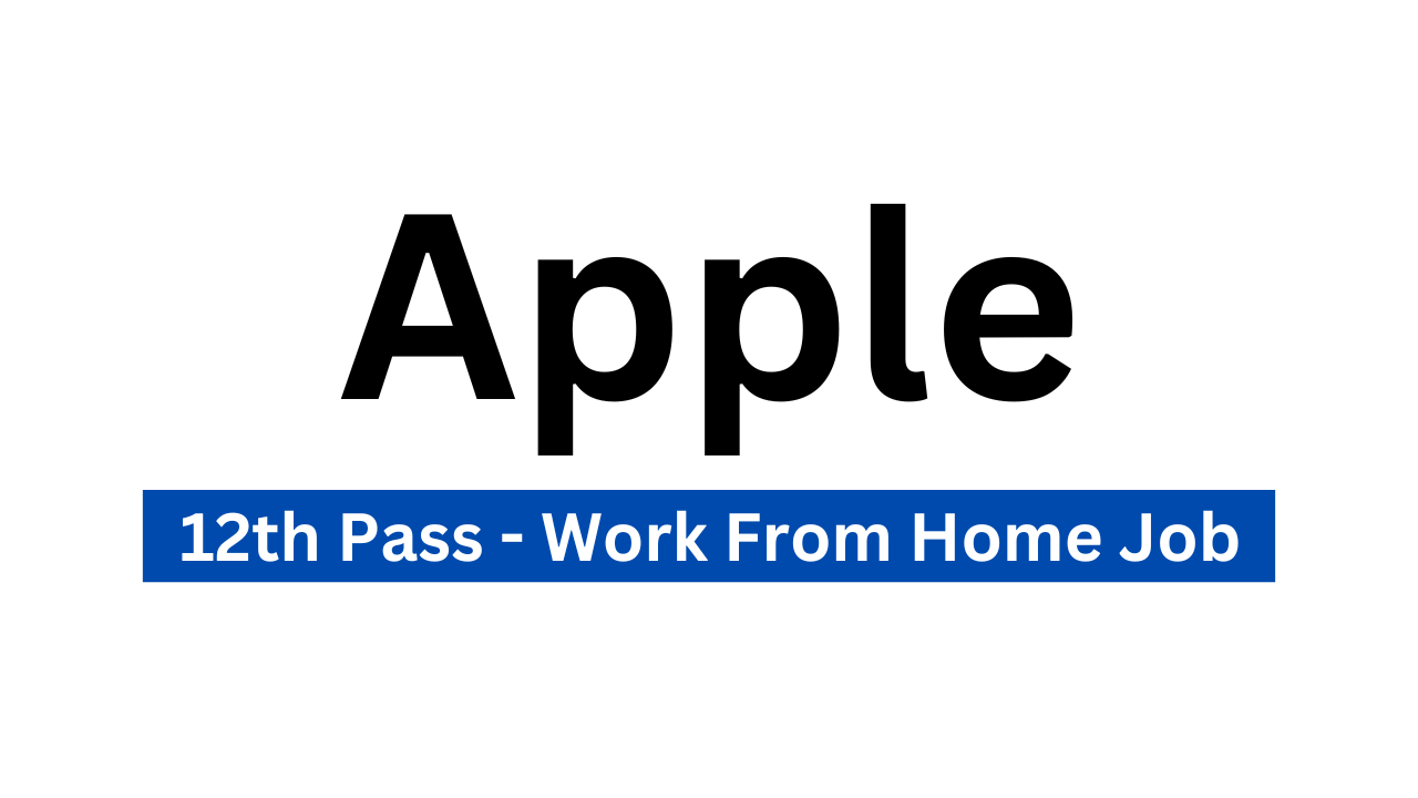 Apple Job Work From Home Job INGenius 12th Pass Job Amir Sohel