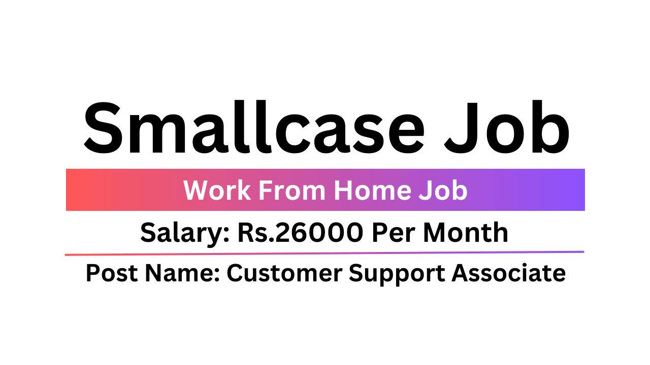 Smallcase Job Work From Home Job Customer Support Associate Job