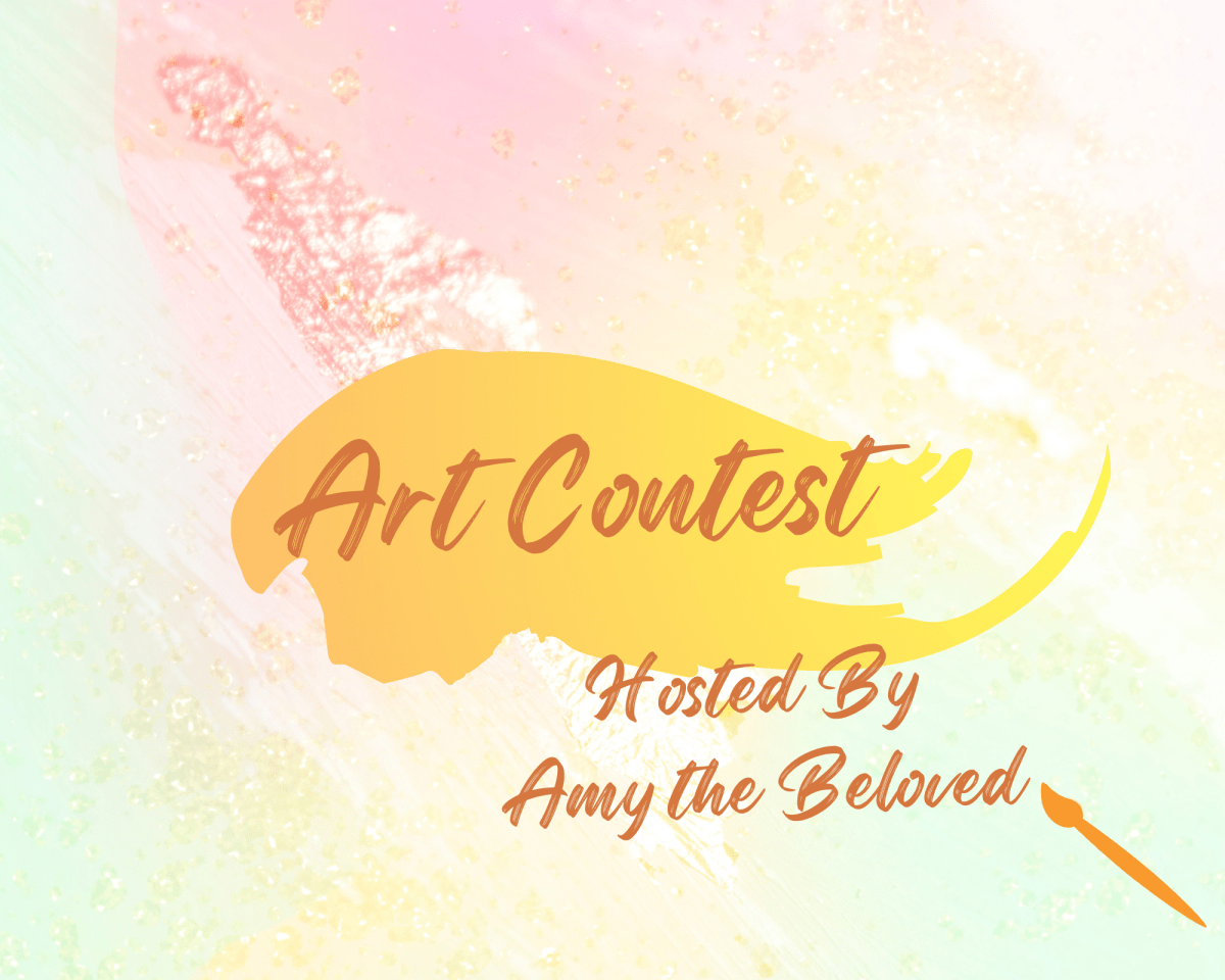 In which i host an art contest Amy the Beloved