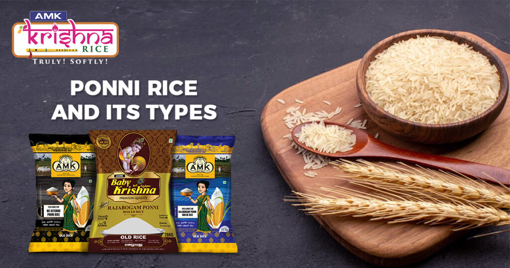 What is Ponni Rice? AMK Krishna Rice