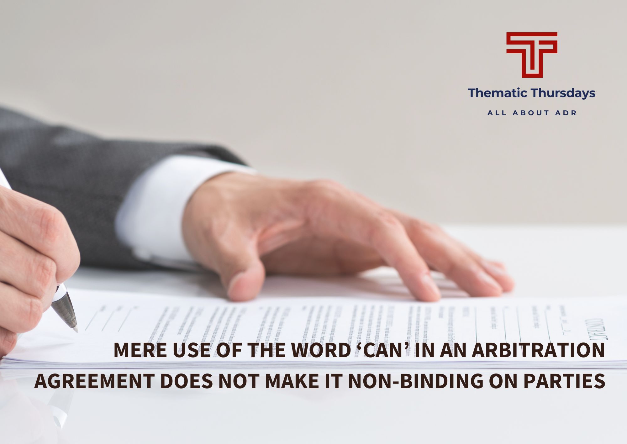 Mere Use of the Word 'Can' in an Arbitration Agreement does not make it
