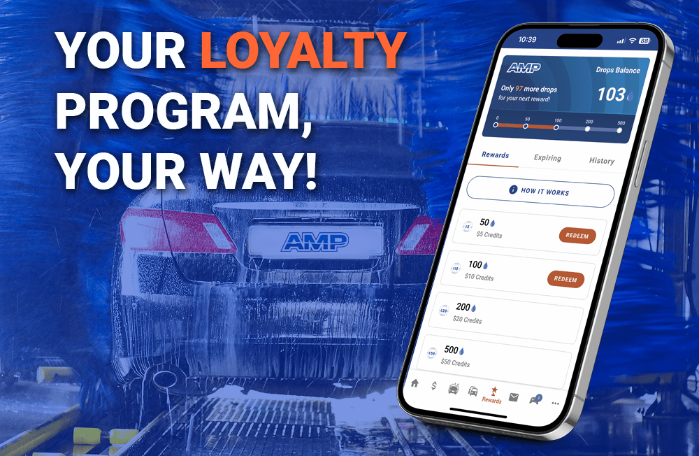 Your Loyalty Program, Your Way! AMP Brings Loyalty to the Car Wash Industry AMP