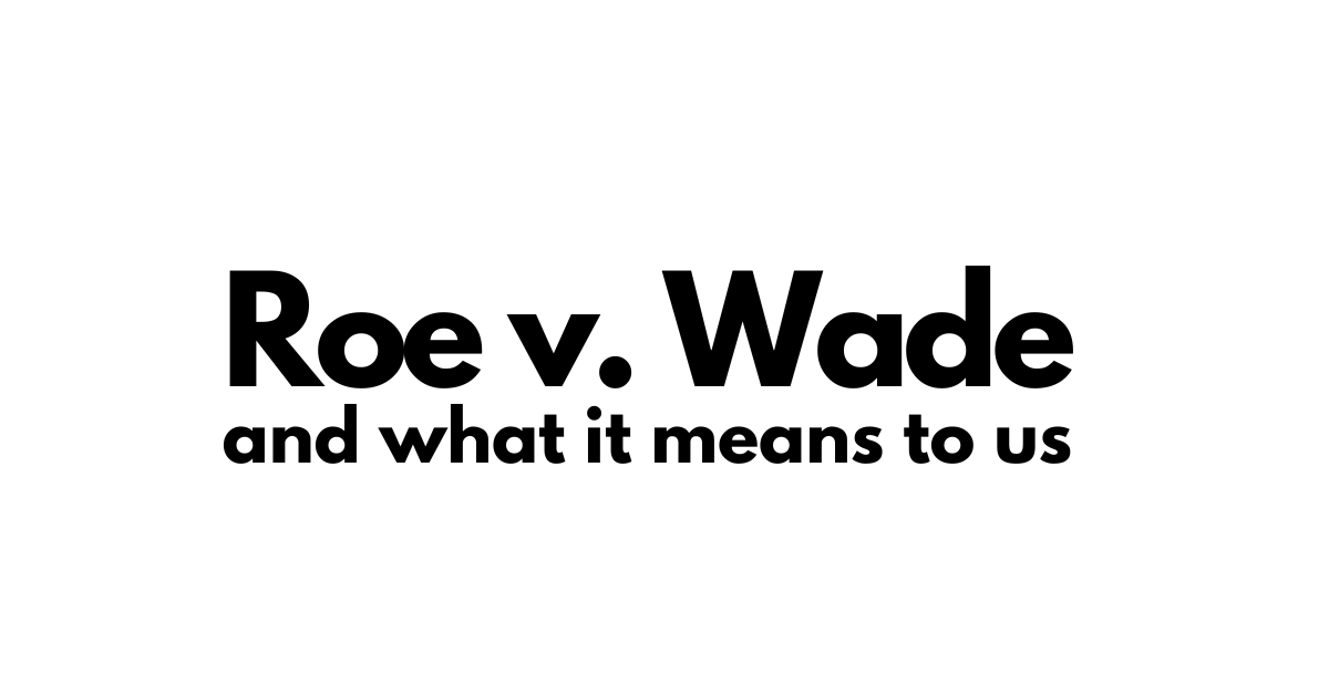 Roe v. Wade and What it Means to Us Amref Health Africa