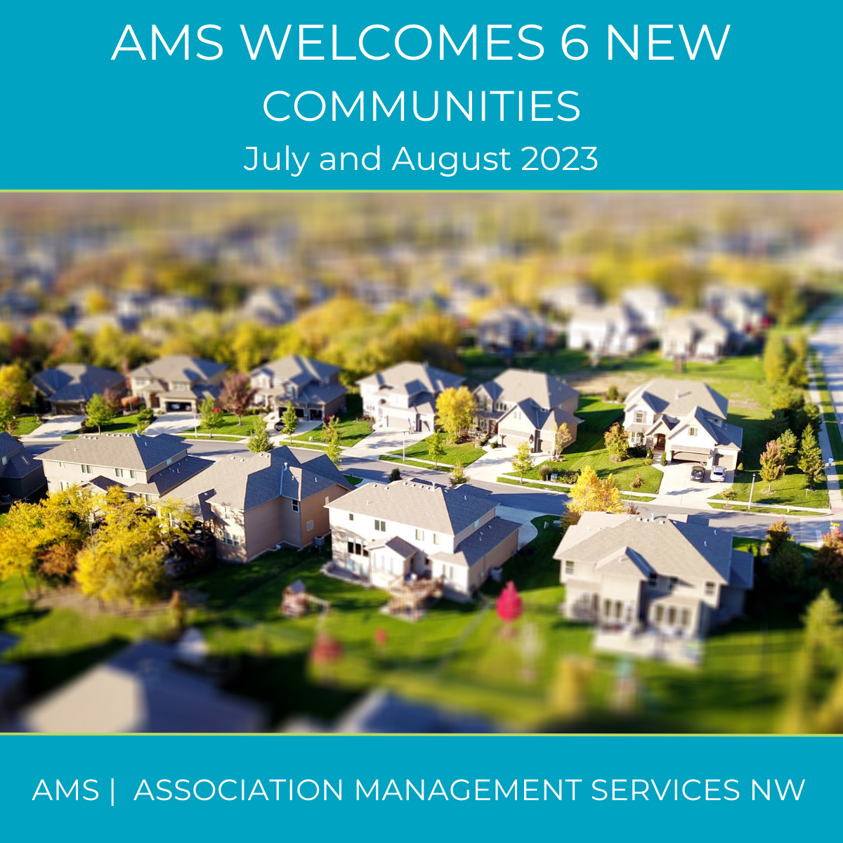 AMS Honored to 6 New Communities July and August 2023