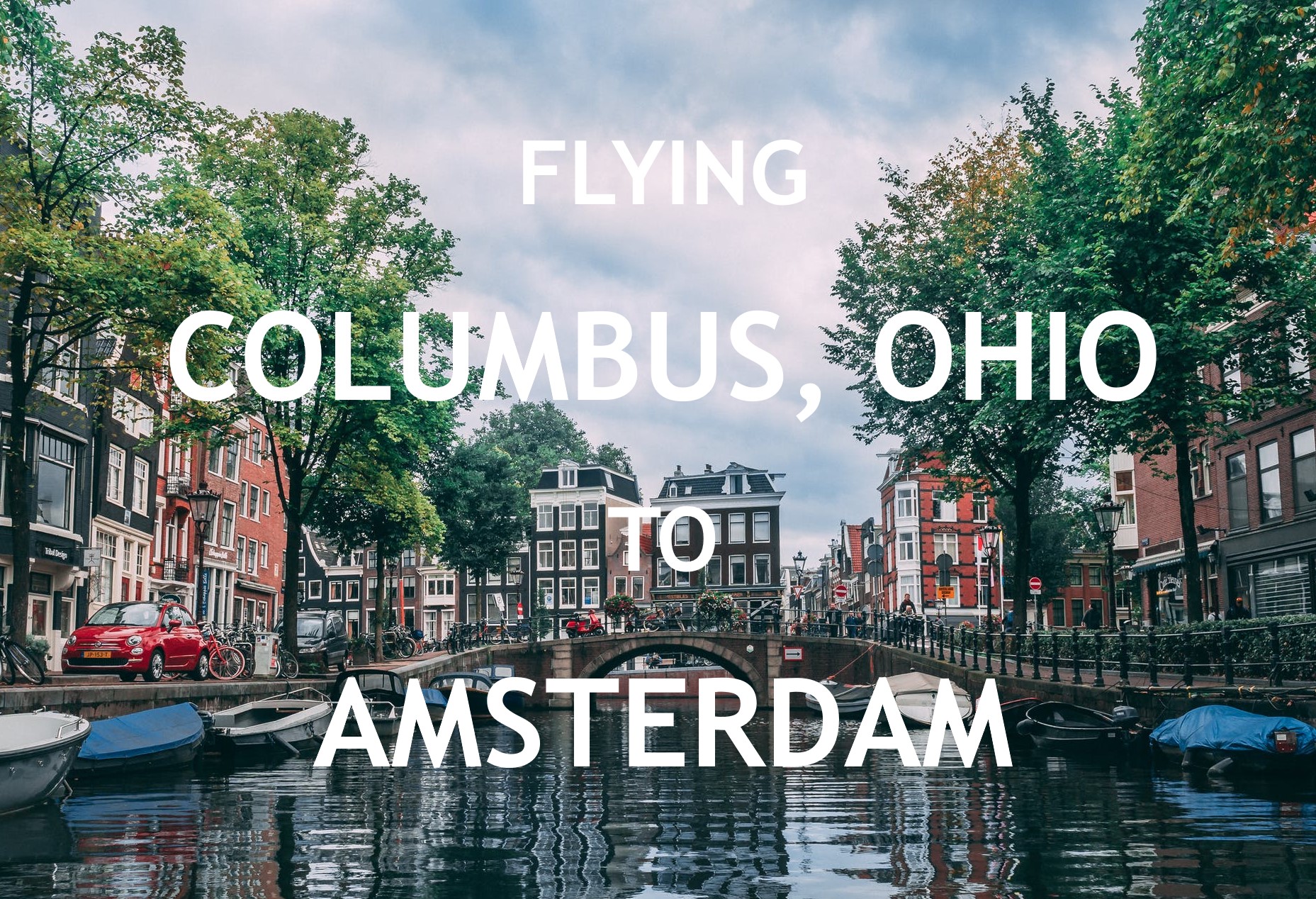 How long is the flight from Columbus, Ohio to Amsterdam?