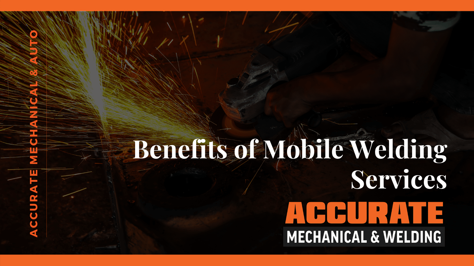 Accurate Mechanical & Welding Benefits of Mobile Welding
