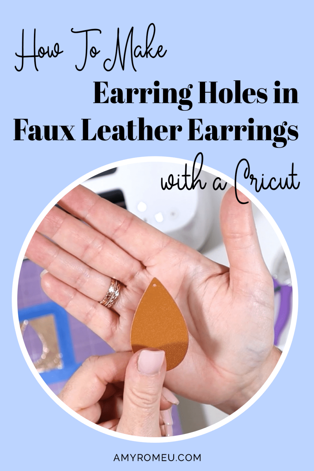 How to Make Holes in Faux Leather Earrings Amy Romeu