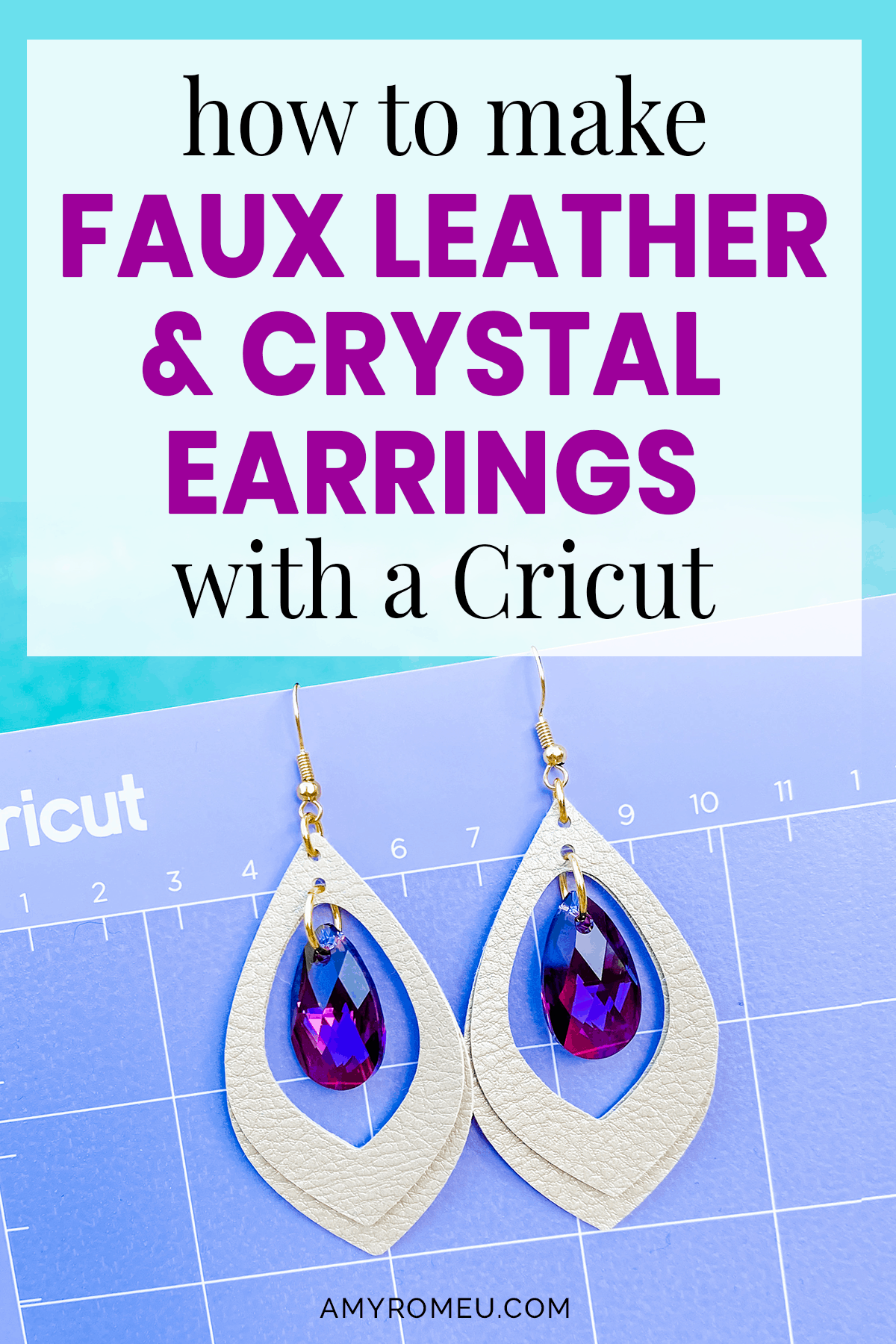 How To Make Faux Leather Earrings with Crystals on a Cricut Amy Romeu