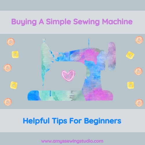 Tips For Buying A Simple Sewing Machine for Beginners
