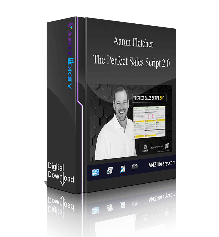 Aaron Fletcher The Perfect Sales Script 2.0