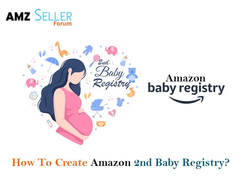 How To Create Amazon 2nd Baby Registry Easy 2023 Guide