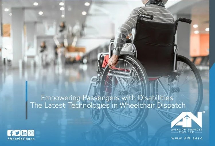 Wheelchair dispatch technology importance in aviation services