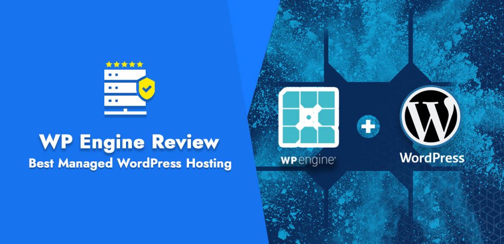 WP Engine Review 2021: WordPress Hosting Tutorial with Pros and Cons