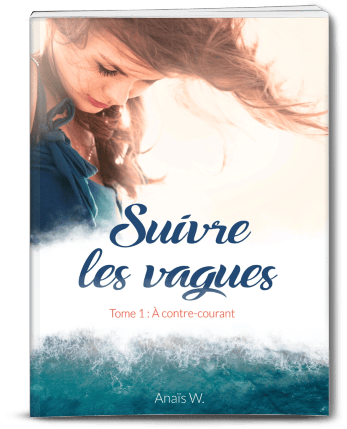 "Suivre les vagues", par Anaïs W. 5e roman à découvrir